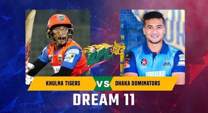 Khulna Tigers vs Dhaka Dominators, Match 24, Dream 11 Prediction, Fantasy Cricket